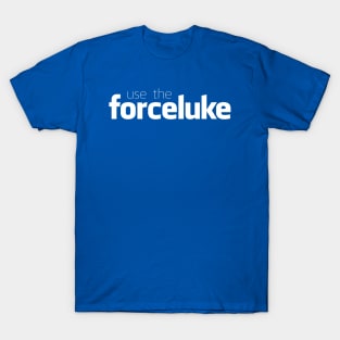 ForceLuke T-Shirt